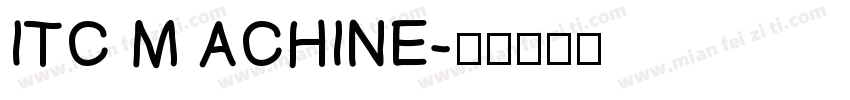ITC M ACHINE字体转换